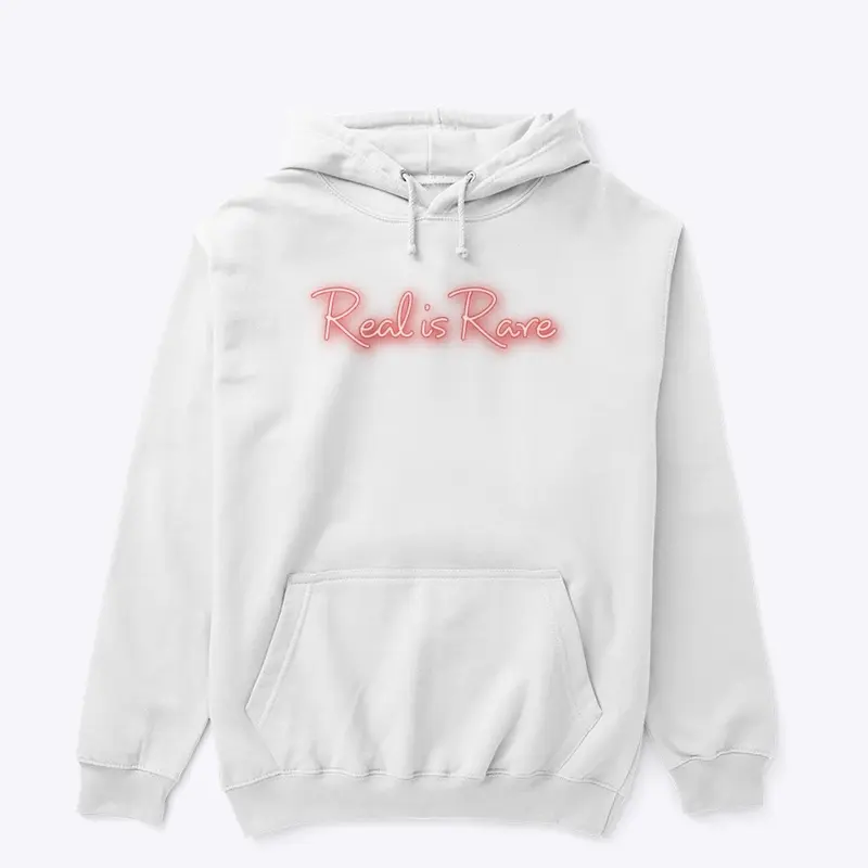 Real is Rare hoodie 